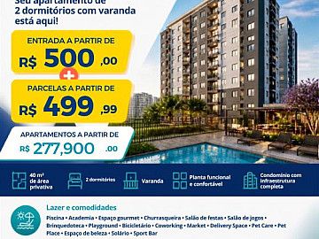 2 Dorm. + Varanda com entrada a partir de R$500